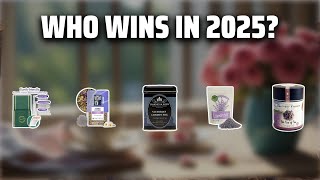 The Top 5 Best Lavender Tea in 2025 - Must Watch Before Buying!