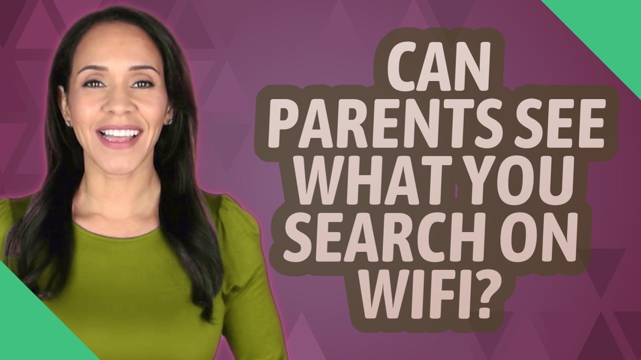 Can Parents See What You Search On WiFi YouTube can-parents-see-what-you-search-on-wifi-youtube