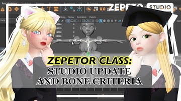 [ ZEPETOR CLASS ] Studio Update and Bone criteria | LAST VIDEO