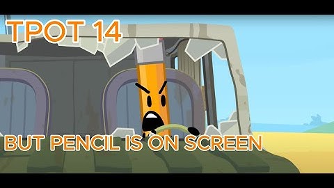 TPOT 14 But Only When Pencil Is On Screen #bfdi #tpot