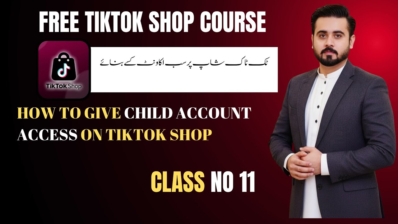 How to Give Child Account Access on Tiktok Shop UK USA I Sub Account Access I Class 11