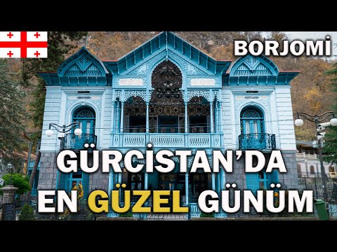 Gürcistan Borjomi'den Bildiriyoruz