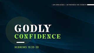 GODLY CONFIDENCE by Ptr. Alex Garcia @jilpampanga