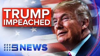 BREAKING: U.S. president Donald Trump impeached | Nine News Australia