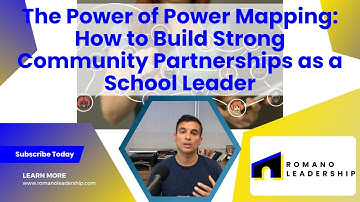 The Power of Power Mapping: How to Build Strong Community Partnerships as a School Leader