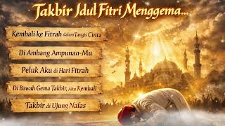 Takbir Idul Fitri Paling Menyentuh Hati   Alunan Sufi Bikin Nangis U0026 Merinding