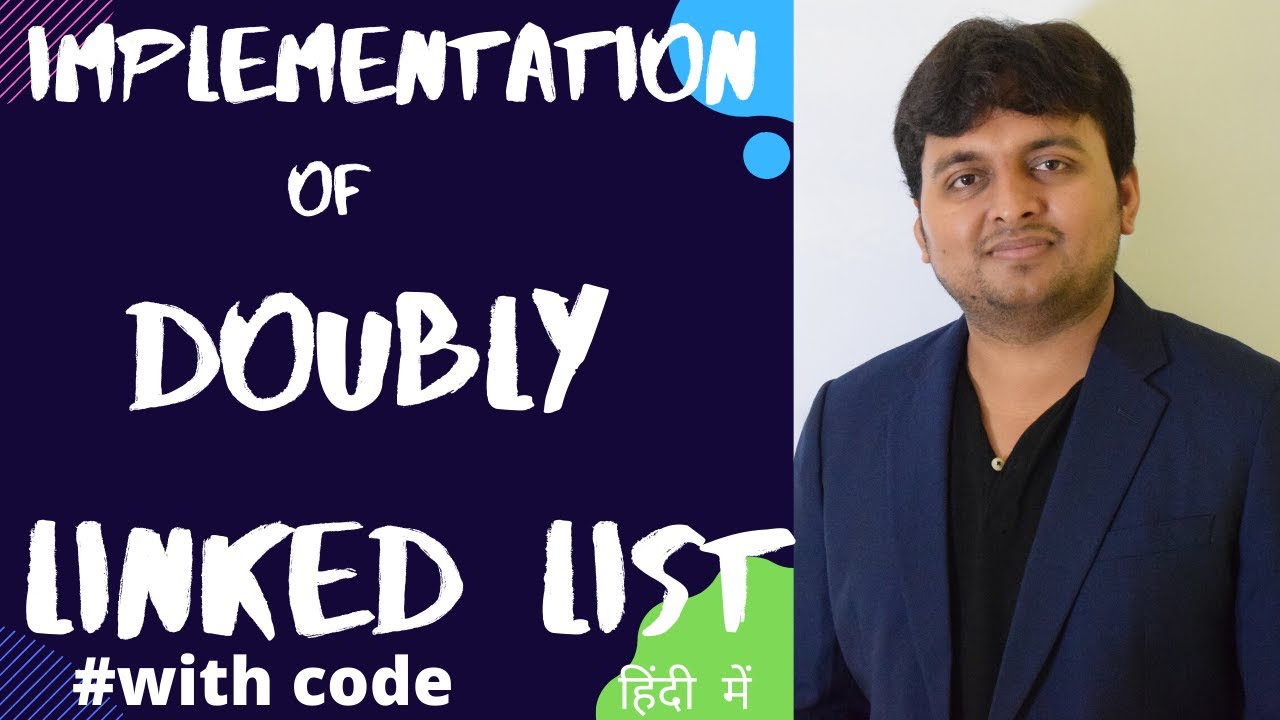 Implementation of Doubly Linked list | DSA 24 | Data Structures and ...