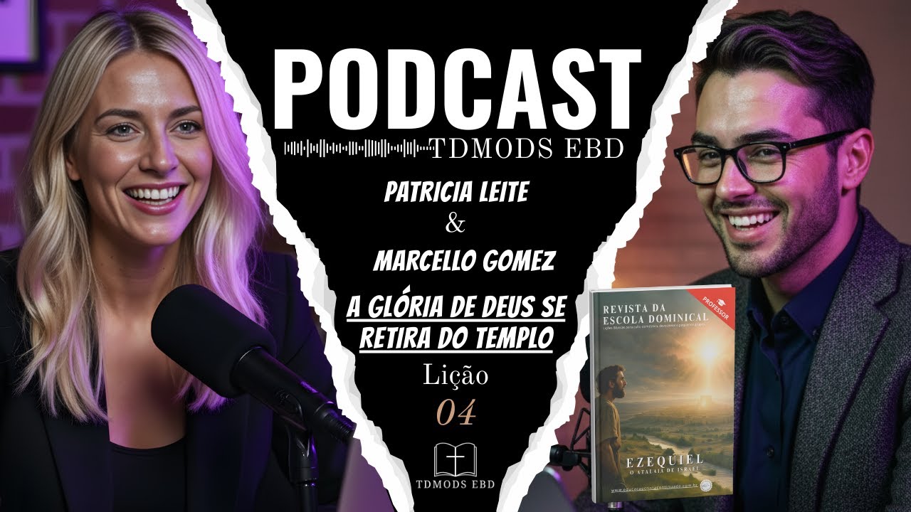 A Glória de Deus se Retira do Templo | Lição 4 | O Perigo da Apostasia | TDMODS EBD ☁️🚫