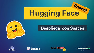 5 - Despliega con Hugging Face | Spaces