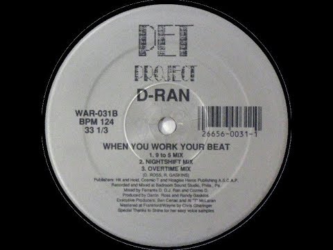 D-Ran — D Ran   When You Work Your Beat 9 To 5 Mix