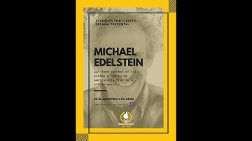 Michael Edelstein - Ayn Rand concept of self esteem and how to be emotionally free in a unfree world
