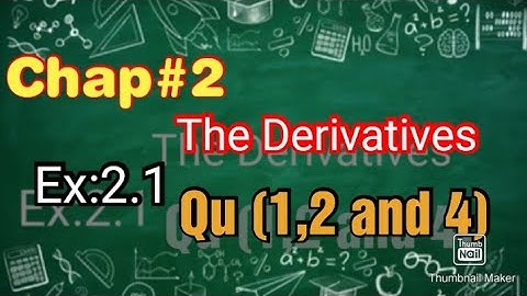 Bs Class (calculus with analytical geometry) by SM Yousuf ch#2 |The derivatives| ex:2.2 Ques(1,2,4)