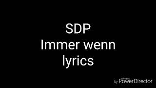 SDP - immer wenn (lyrics)