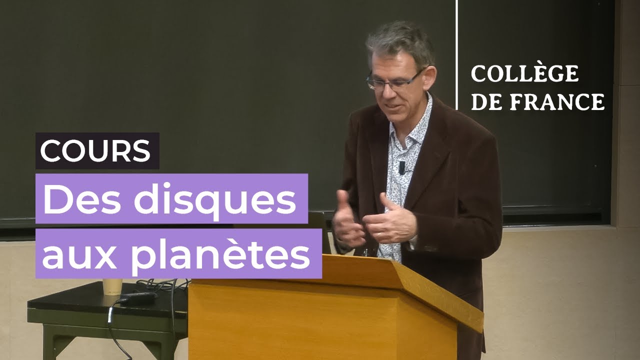 Des disques aux planètes : processus fondamentaux (6) - Alessandro Morbidelli (2023-2024)