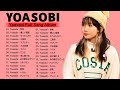 YOASOBIのベストソング2022 || YOASOBIベストヒット歌メドレー2022🍁YOASOBI人気曲メドレー2022