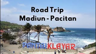 Road Trip Madiun - Pacitan Pantai Klayar