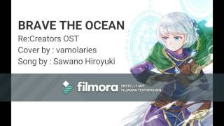 vamol Brave The Ocean By Sawano Hiroyuki  Recreators Ost Cover short Ver