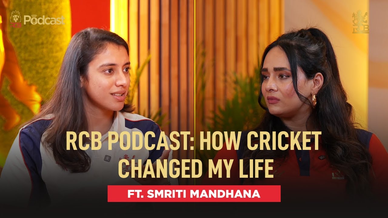 RCB Podcast: Smriti Mandhana goes How Cricket Changed My Life | WPL 2026