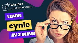 Learn the word cynic in two minutes - Improve your English vocabulary with real world examples.