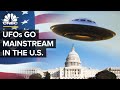 Why The U.S. Is Getting Serious About UFOs