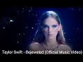 Taylor Swift - Bejeweled Official Music Video