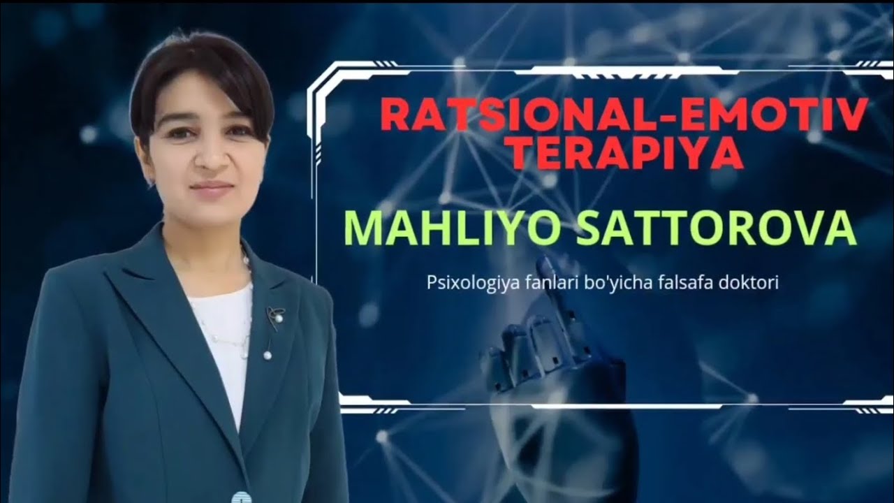 Ratsional-Emotiv terapiya | MAHLIYO SATTOROVA