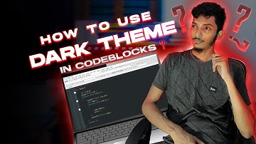 How to use Dark Themes in CodeBlocks?