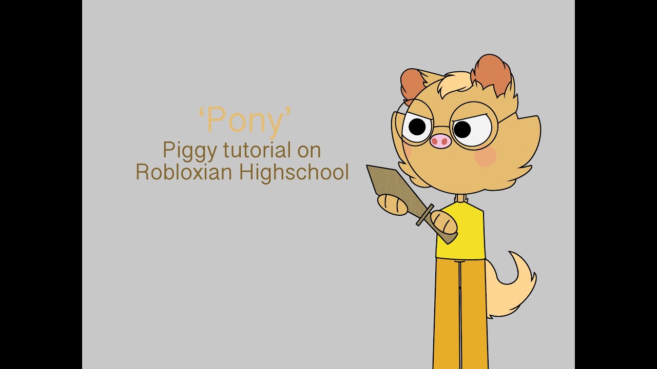 Pony Piggy Tutorial On Robloxian Highschool Super Old Aa Youtube - how to be lil pump robloxian highschool youtube