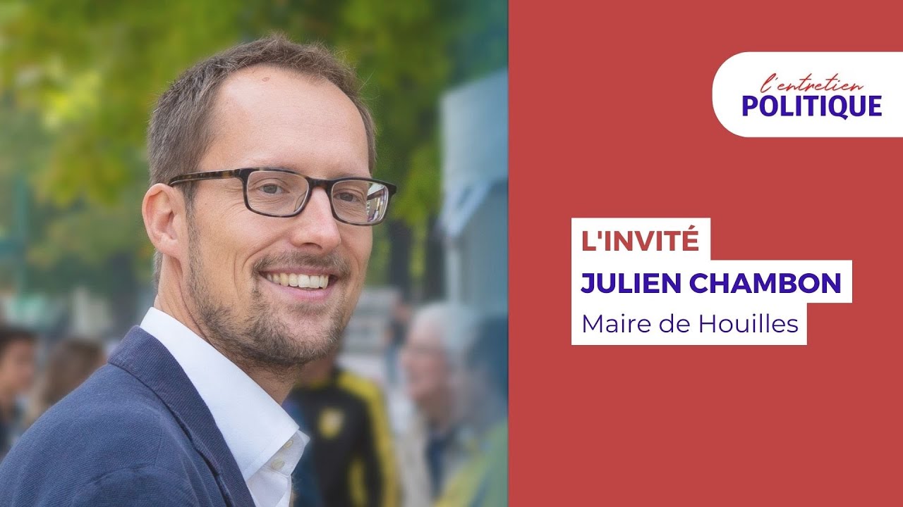 L’Entretien Politique avec Julien Chambon, Maire de Houilles