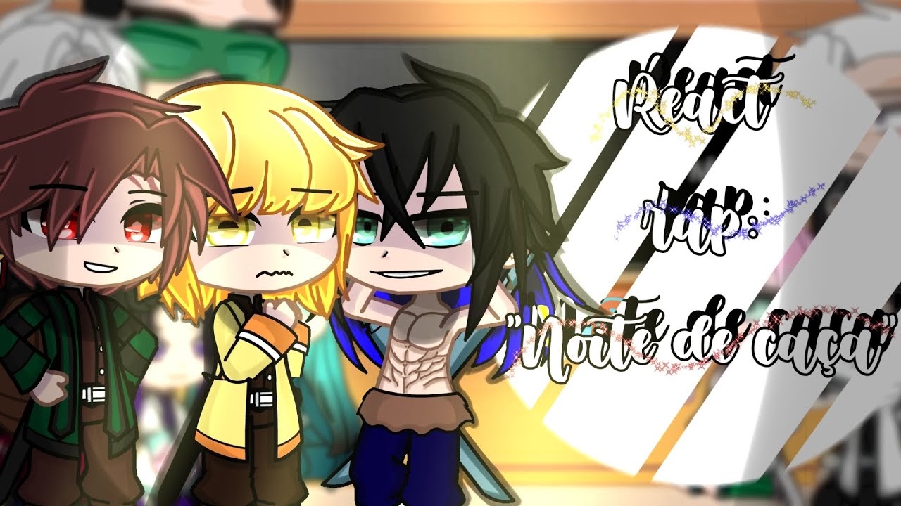 Hashiras reagindo ao rap: