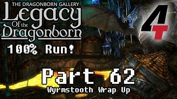 Legacy of the Dragonborn (Dragonborn Gallery) - Part 62: Wyrmstooth Wrap Up