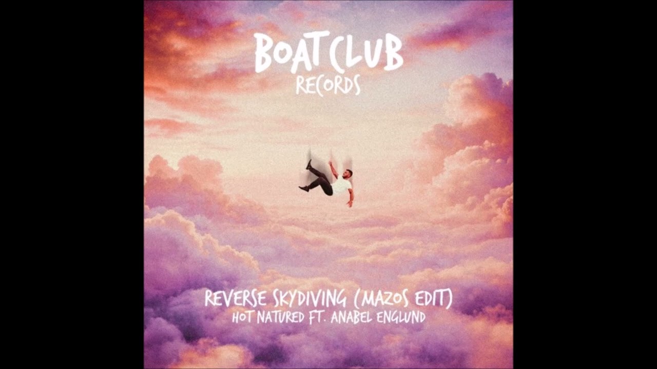 Download Hot Natured ft. Anabel Englund - Reverse Skydiving (Mazos Edit) MP3