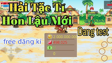 Hải Tặc Tí Hon Lậu | Sever Mới  Mở Đang Tét Free Đăng Kí Tặng beri + ruby Ngon