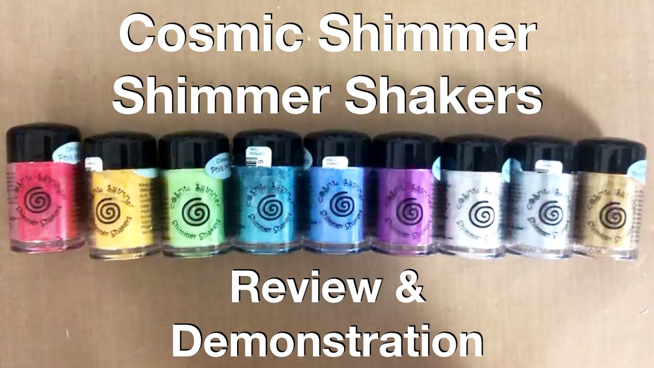 Cosmic Shimmer Shimmer Shakers by Creative Expressions Review