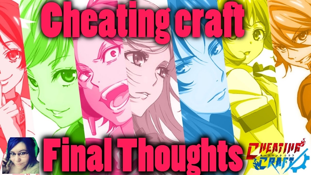 Cheating Craft Final Thoughts - Fall Season of Anime