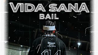 Bail - Vida Sana Official Video