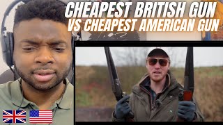 Brit Reacts To THE CHEAPEST AMERICAN GUN VS THE CHEAPEST BRITISH GUN