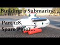 Building a Submarine. Part 128.