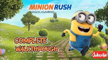 Complete Walkthrough of Minion Rush: Running Game | Download Install & Play
