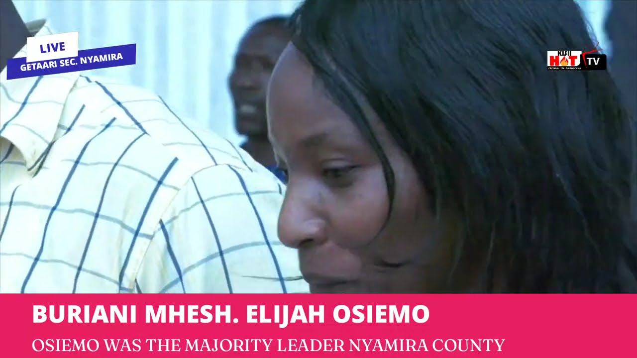 LIVE: BURIAL OF NYAMIRA MAJORITY LEADER ELIJAH OSIEMO