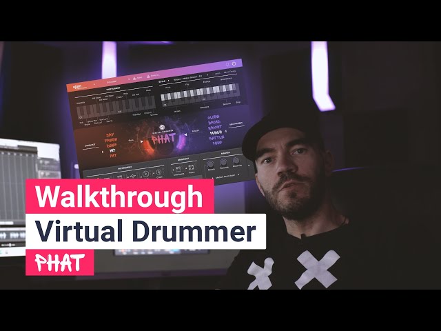 Walkthrough | Virtual Drummer 2 PHAT