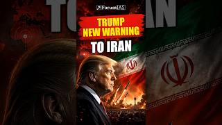 Final Trump Warning to Iran 🚨“Clock Is Ticking” | ForumIAS