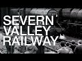 Saving The SVR - Severn Valley Railway