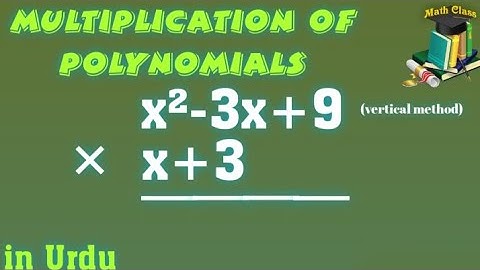 Multiplication of Polynomials Vertical Method, Multiplication of Polynomials class 8