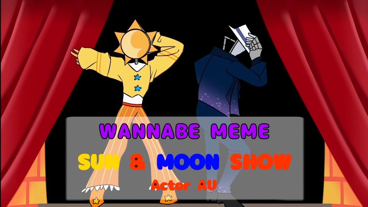 Wannabe Meme || S.A.M.S AU || Actor AU || Read Desc