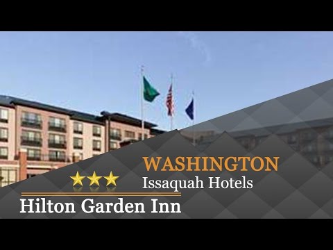 Hilton Garden Inn Seattle Issaquah Issaquah Hotels Washington