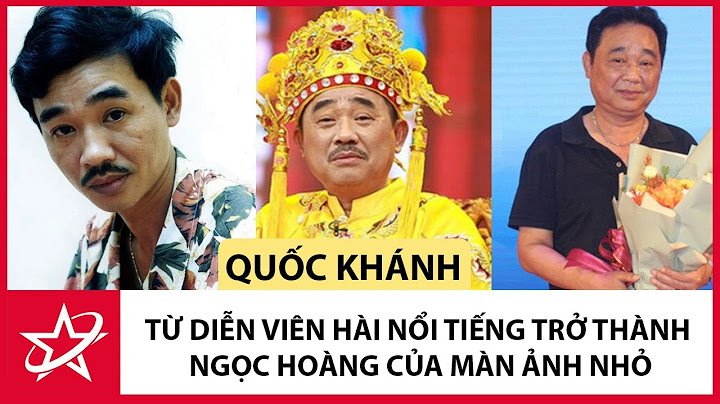 Diễn viên hài quốc khánh sinh năm bao nhiêu năm 2024