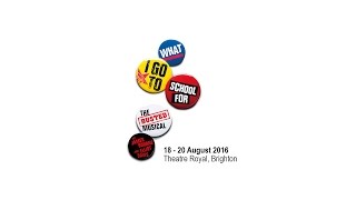 The Busted Musical: What I go to School for 2016 | Youth Music Theatre UK (YMT)