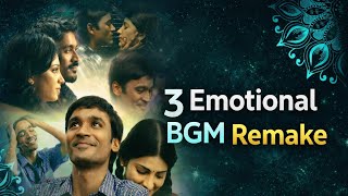 3 Emotional BGM Remake | Anirudh Ravichander | Orsu Sai