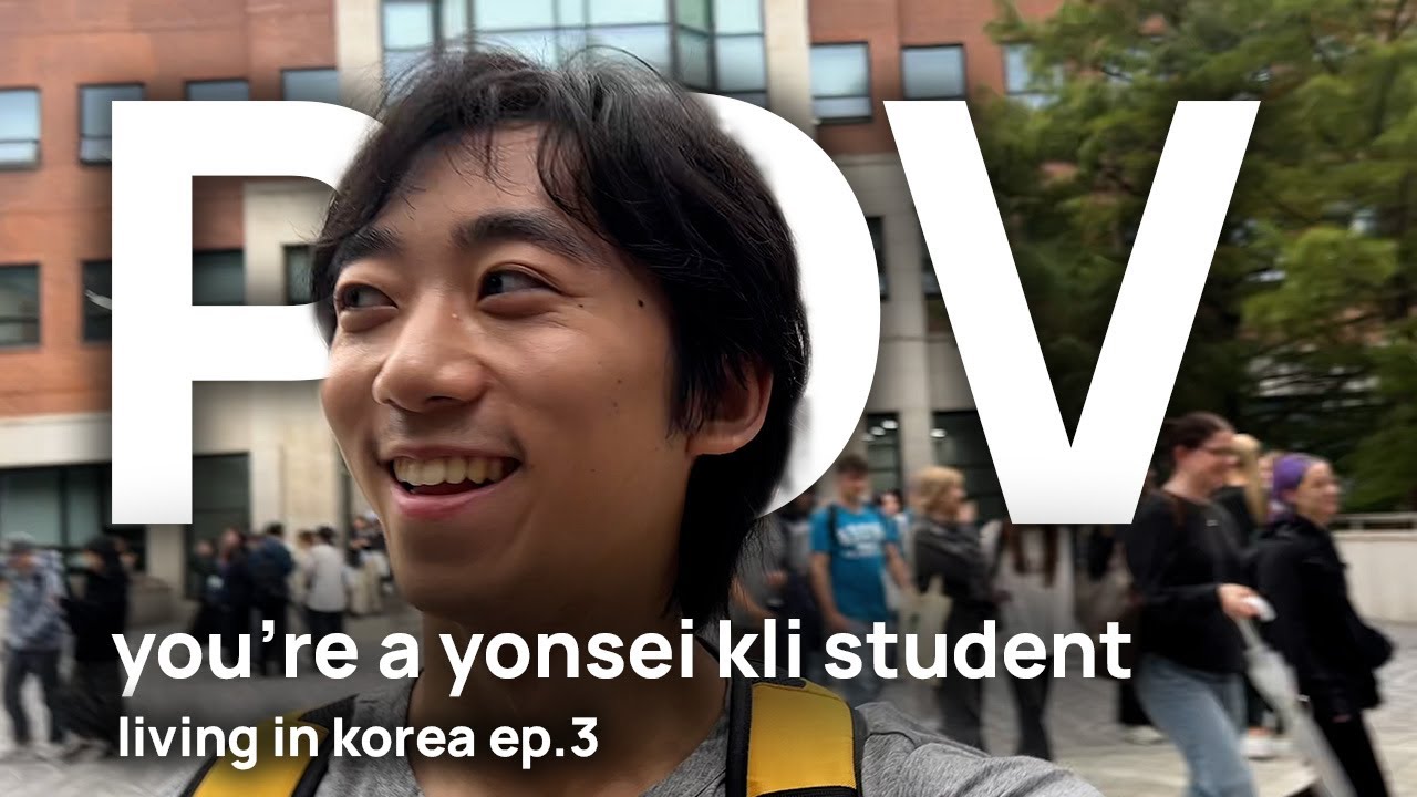 Pov You re A Yonsei Kli korean Language Institute Student YouTube Pov you re a yonsei kli korean language institute student youtube